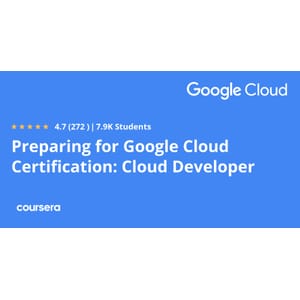 Preparing for Google Cloud Certification Cloud Developer Professional Certificate